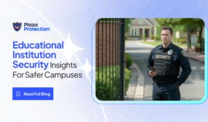 Educational Institution Security Insights For Safer Campuses