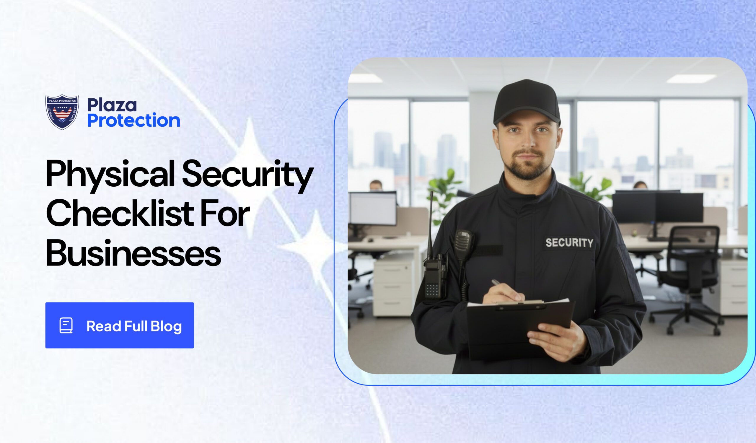 Strengthen your business with a practical physical security checklist that helps identify risks and improve workplace protection.