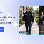 Plaza Protection security guards comparision of foot and night patrols.
