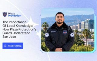 Plaza Protection security guard overlooking San Jose, highlighting local security knowledge.