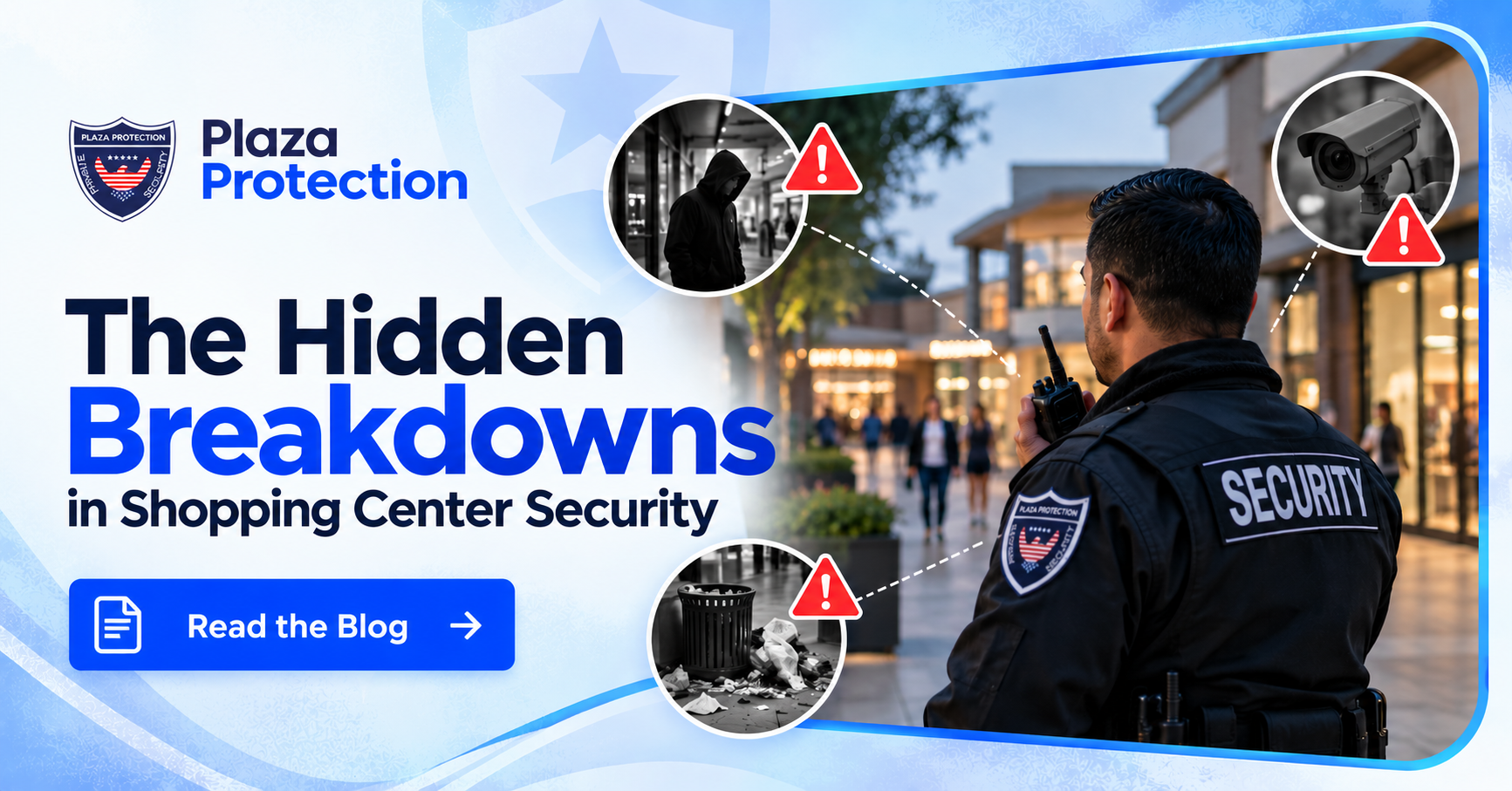 Plaza Protection security guard monitoring shopping center security risks and blind spots.